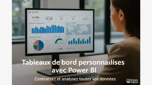 Tableaux de bord personnalisés avec Power BI – Centralisez et analysez toutes vos données